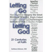 Letting Go & Letting God: 21 Centuries of Faith