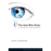 The God Who Risks: A Theology of Divine Providence