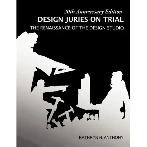 Design Juries on Trial. 20th Anniversary Edition: The Renaissance of the Design Studio