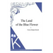 The Land of the Blue Flower