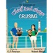 Cruising (Adventures of Chief and Sarge, Book 1): The Adventures of Chief and Sarge, Book 1