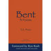 Bent: 31 Poems