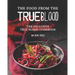The Food from the True Blood: The Exclusive True Blood Cookbook