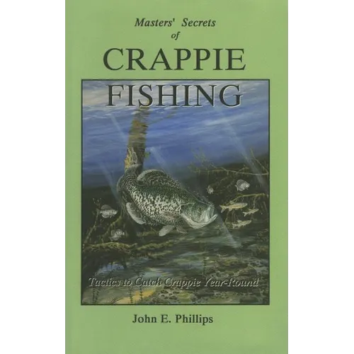 The Masters' Secrets of Crappie Fishing - Paperback