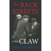 The Back Streets o the Claw