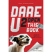 Dare U 2 Open This Book: Draw It, Write It, Dare 2 Live It