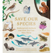 Save Our Species: Endangered Animals and How You Can Save Them
