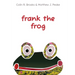 Frank the Frog
