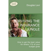 Surviving the Insurance Jungle: How to get the best value for where 11% of your budget goes