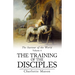 The Training of the Disciples