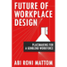 Future of Workplace Design: Placemaking for a GenBlend Workforce