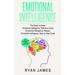 Emotional Intelligence: 3 Manuscripts - Emotional Intelligence Definitive Guide, Emotional Intelligence Mastery, Emotional Intelligence Complete Step