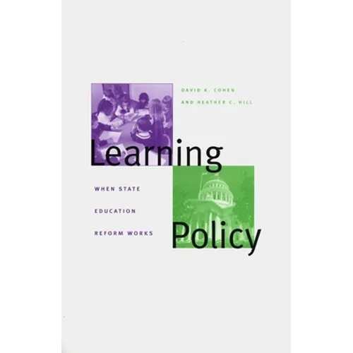 Learning Policy: When State Education Reform Works