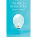 Weasels in the Attic