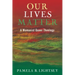 Our Lives Matter: A Womanist Queer Theology