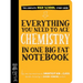 Everything You Need to Ace Chemistry in One Big Fat Notebook