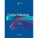 Cardiac Pathology: A Guide to Current Practice