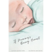 If Mommy's Being Honest