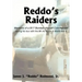 Reddo's Raiders: Memoirs of a B17 Bomber Aircraft Commander