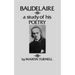 Baudelaire: A Study of His Poetry