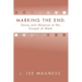 Marking the End: Sense and Absence in the Gospel of Mark