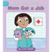 Mom Got a Job