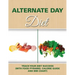 Alternate Day Diet: Track Your Diet Success (with Food Pyramid, Calorie Guide and BMI Chart)