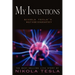 My Inventions: Nikola Tesla's Autobiography