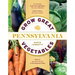 Grow Great Vegetables in Pennsylvania