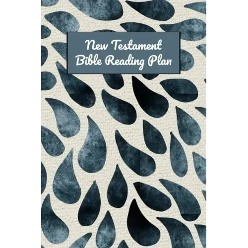 New Testament Bible Reading Plan: Daily Devotional With Scripture Reading And Writing Prompts (6"x9", 15.24 x 22.86 cm)