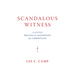 Scandalous Witness: A Little Political Manifesto for Christians