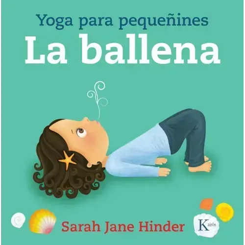 La Ballena: Yoga Para Pequeñines