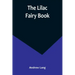 The Lilac Fairy Book