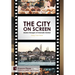 The City on Screen: Modern Strangers of Cinematic Istanbul