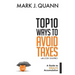 Top 10 Ways to Avoid Taxes: A Guide to Wealth Accumulation