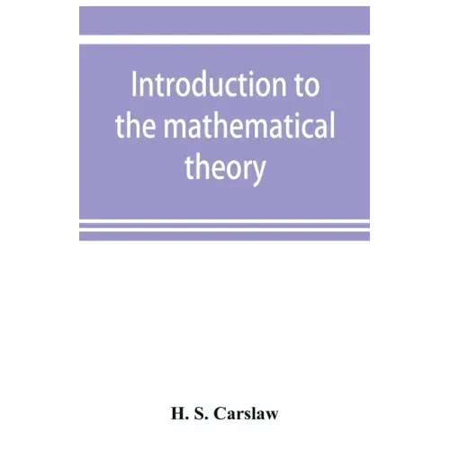 Introduction to the mathematical theory of the conduction of heat in solids