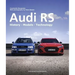 Audi RS: History - Models - Technology