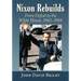Nixon Rebuilds: From Defeat to the White House, 1962-1968