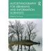 Autoethnography for Librarians and Information Scientists