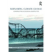 Reframing Climate Change: Constructing ecological geopolitics