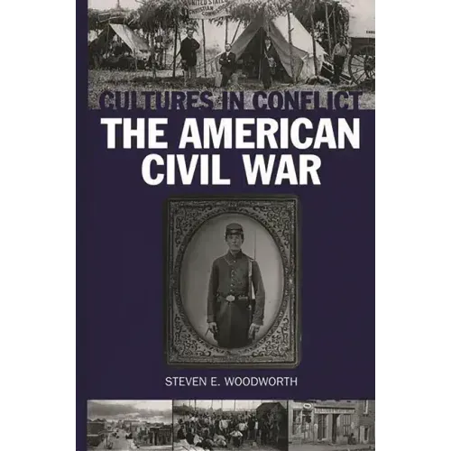 Cultures in Conflict--The American Civil War