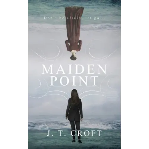 Maiden Point: A Hauntingly Beautiful Psychological Ghost Story set on the Cornish Coast