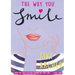 The Way You Smile