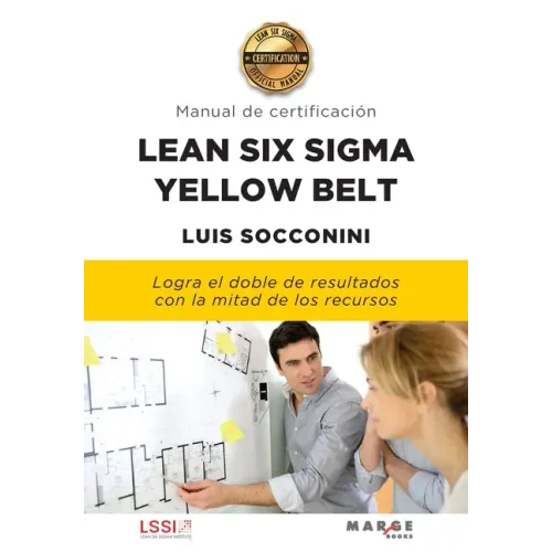 Lean Six Sigma Yellow Belt. Manual de certificación