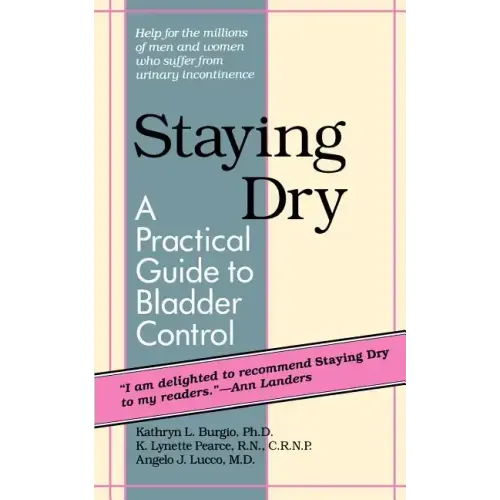 Staying Dry: A Practical Guide to Bladder Control