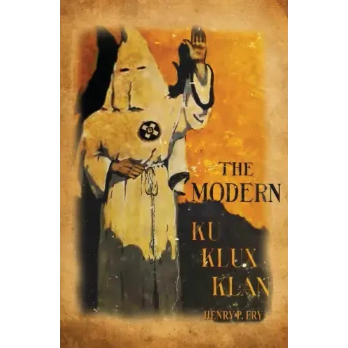 The Modern Ku Klux Klan