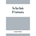 The Rare Books Of Freemasonry