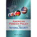 American Foreign Policy and National Security