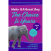 Make It A Great Day: The Choice Is Yours