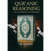 Qur'anic Reasoning: Volume II in The Qur'an Unchained Series
